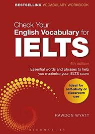 CHECK YOUR ENGLISH VOCABULARY FOR IELTS