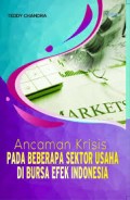 Ancaman Krisis Pada Beberapa Sektor Usaha di Bursa Efek Indonesia