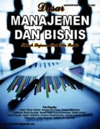 Image of DASAR MANAJEMEN DAN BISNIS (Sebuah Tinjauan Teori dan Praktis)