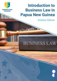 INTRODUCTION TO BUSINESS LAW IN PAPUA NEW GUINEA