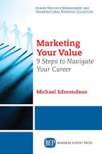 Marketing Your Value (9 Steps to Navigate Your Career)