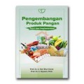 Pengembangan Produk Pangan: Teori dan Implementasi